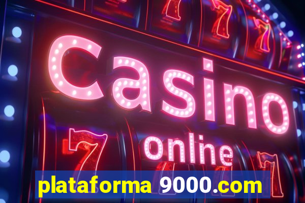 plataforma 9000.com